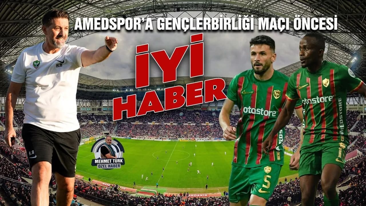 Amedspor’a Gençlerbirliği maçı öncesi iyi haber