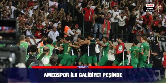 Amedspor ilk galibiyet peşinde