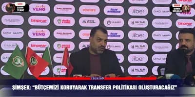 Şimşek: “Bütçemizi koruyarak transfer politikası oluşturacağız”